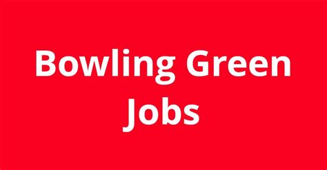 20 to 25 hours per week. . Bowling green jobs